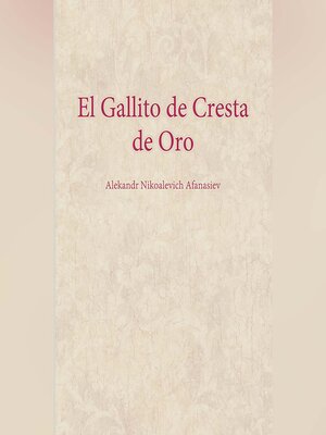 cover image of El Gallito de Cresta de Oro